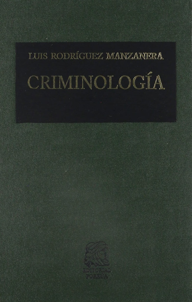 CRIMINOLOGIA. (EMPASTADO) | LUIS RODRIGUEZ