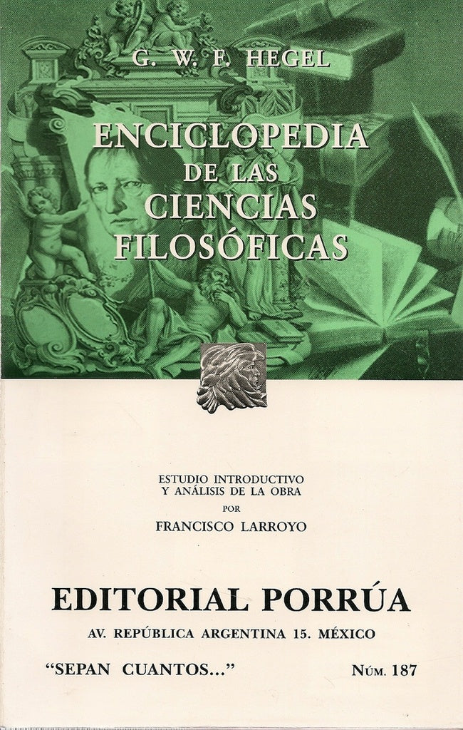 ENCICLOPEDIA DE LAS CIENCIAS FILOSOFICAS (RUSTICO) | G. W. F. HEGEL