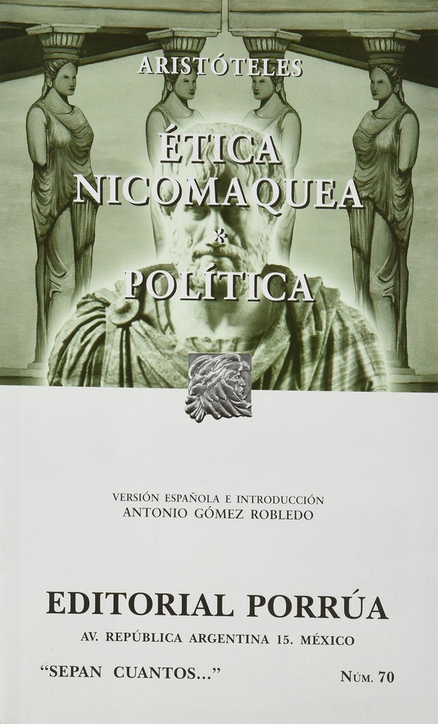 ETICA NICOMAQUEA. POLITICA | ARISTOTELES