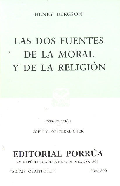 DOS FUENTES DE LA MORAL Y DE LA RELIGION, LAS. | HENRI BERGSON