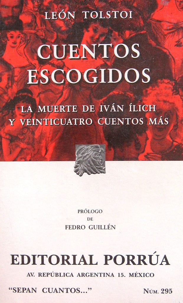 CUENTOS ESCOGIDOS. LA MUERTE DE IVAN ILICH Y VEINTICUATRO CUENTOS MAS | LEON TOLSTOI