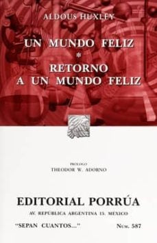 UN MUNDO FELIZ. RETORNO A UN MUNDO FELIZ | ALDOUS HUXLEY