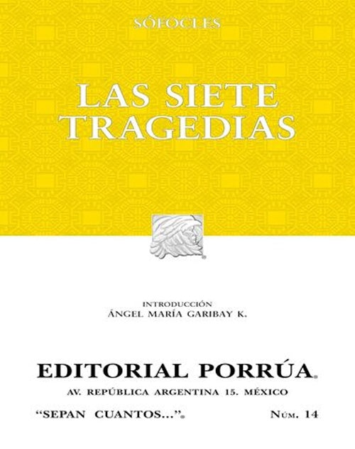 SIETE TRAGEDIAS, LAS. AYAX/ FILOCTETES / ELECTRA / TRAQUINAS / EDIPO REY / EDIPO EN COLONO / ANTIGON | SOFOCLES