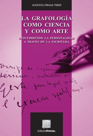 GRAFOLOGIA COMO CIENCIA Y COMO ARTE, LA | AUGUSTA TERZI