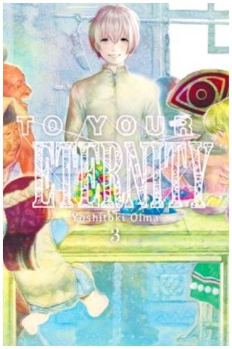 TO YOUR ETERNITY, VOL. 3 . OFERTA Bs. 60