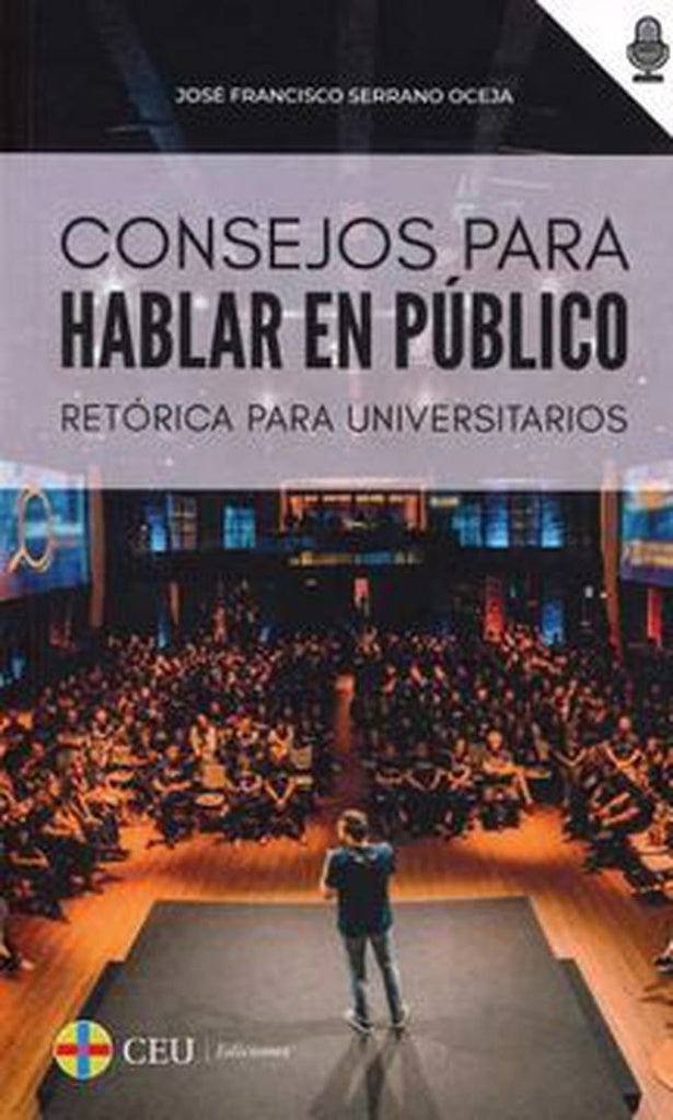 CONSEJOS PARA HABLAR EN PUBLICO | JOSE FRANCISCO SERRANO OCEJA