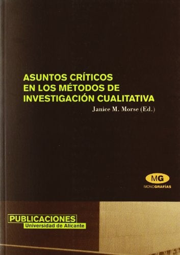 ASUNTOS CRITICOS EN LOS METODOS DE INVESTIGACION CUALITATIVA . OFERTA Bs. 135 | JANICE MORSE