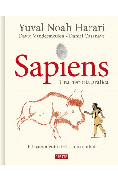 SAPIENS. UNA HISTORIA GRAFICA VOL. 1 | YUVAL NOAH HARARI
