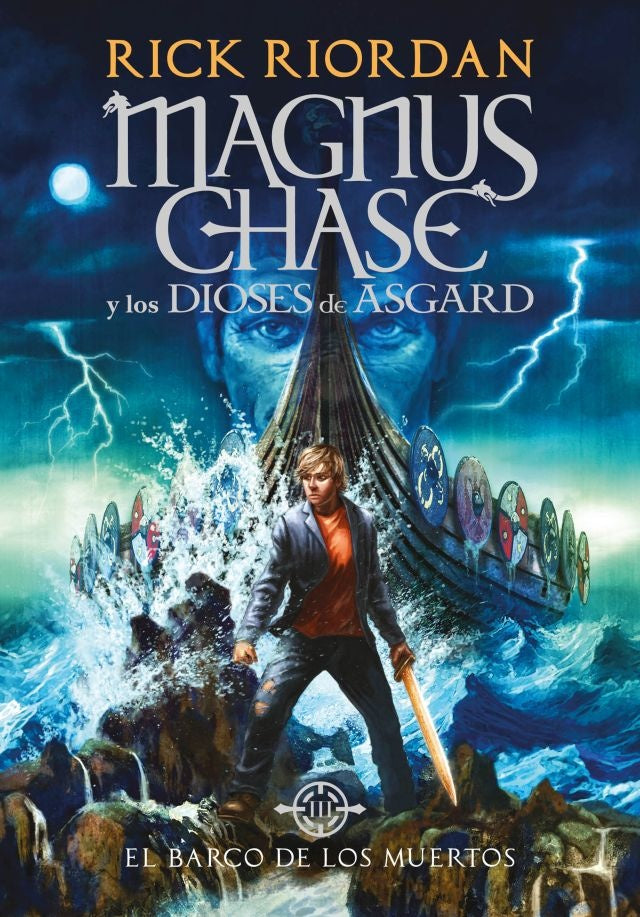 MAGNUS CHASE 3. EL BARCO DE LOS MUERTOS Rebaja 88 Bs. | RICK RIORDAN