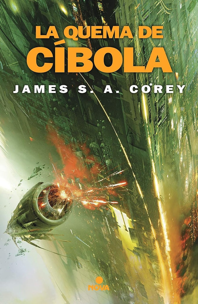 QUEMA DE CIBOLA, LA (THE EXPANSE 4) Rebaja 180 Bs | JAMES COREY