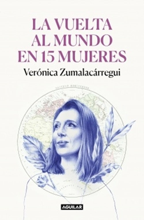 VUELTA AL MUNDO EN 15 MUJERES, LA Rebaja 115 Bs | VERONICA ZUMALACARREGUI