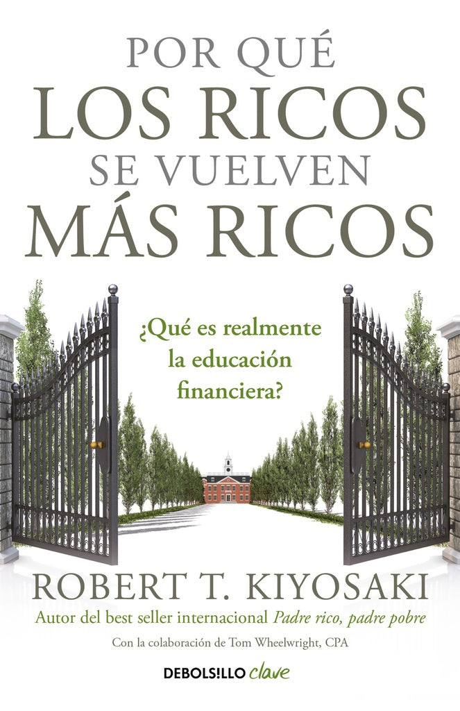 POR QUE LOS RICOS SE VUELVEN MAS RICOS | KIYOSAKI ROBERT