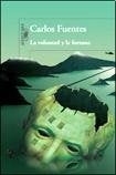 VOLUNTAD Y LA FORTUNA, LA Rebaja 160 Bs. | CARLOS FUENTES