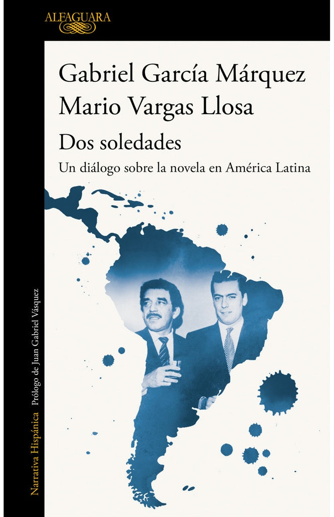 DOS SOLEDADES. UN DIALOGO SOBRE LA NOVELA EN AMERICA LATINA | GABRIEL GARCIA MARQUEZ