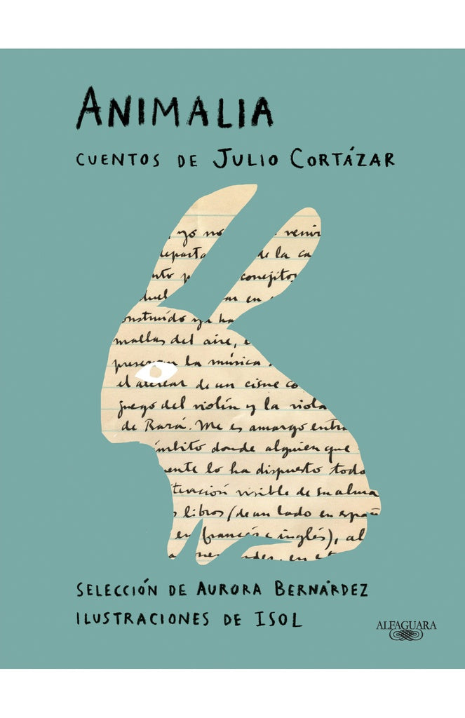ANIMALIA. CUENTOS DE JULIO CORTAZAR | JULIO CORTAZAR