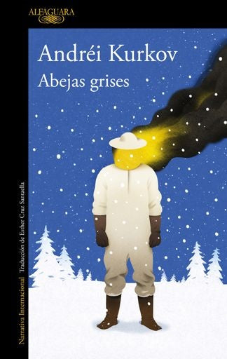 ABEJAS GRISES | ANDREI KURKOV