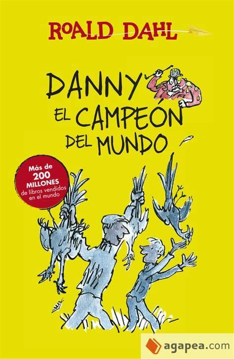 DANNY EL CAMPEON DEL MUNDO | ROALD DAHL