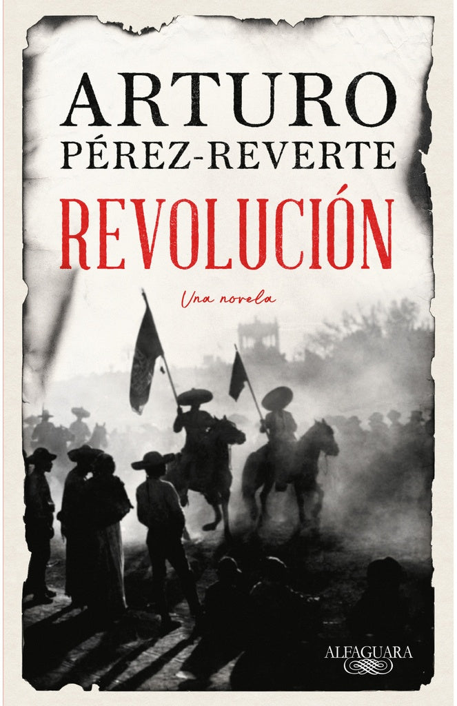 REVOLUCION. UNA NOVELA | ARTURO PEREZ REVERTE