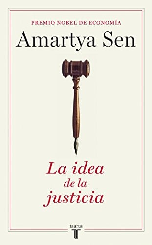IDEA DE LA JUSTICIA, LA | AMARTYA SEN