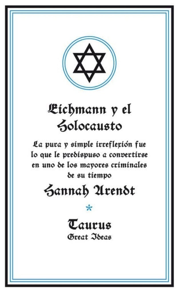 EICHMANN Y EL HOLOCAUSTO | HANNAH ARENDT