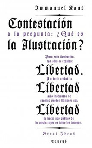 CONTESTACION A LA PREGUNTA: ¿QUE ES LA ILUSTRACION? | IMMANUEL KANT