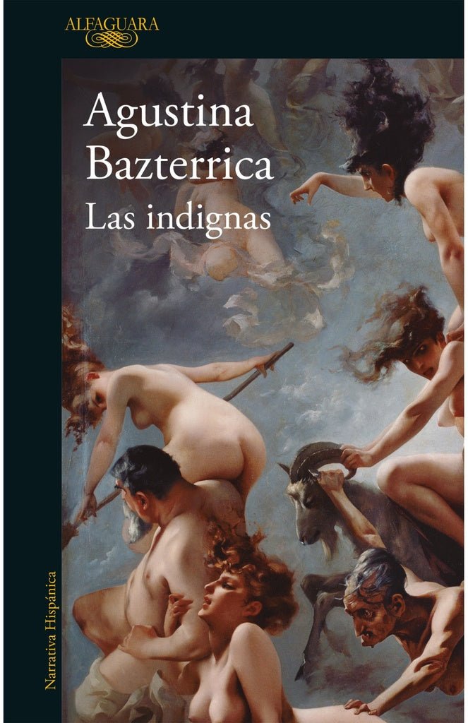 INDIGNAS, LAS | AGUSTINA BAZTERRICA
