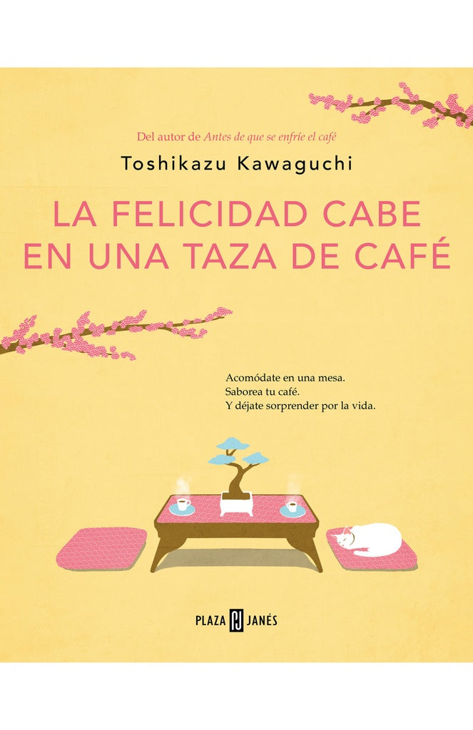 FELICIDAD CABE EN UNA TAZA DE CAFE, LA | TOSHIKAZU KAWAGUCHI