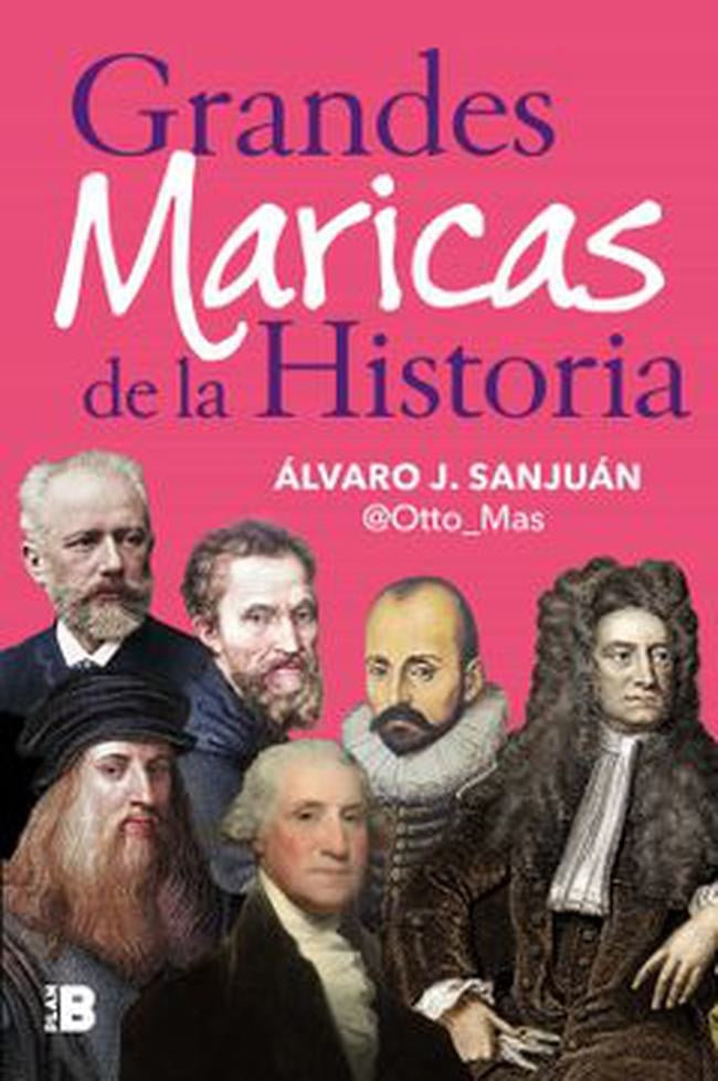 GRANDES MARICAS DE LA HISTORIA | ALVARO J. SANJUAN (@OTTO_MAS)