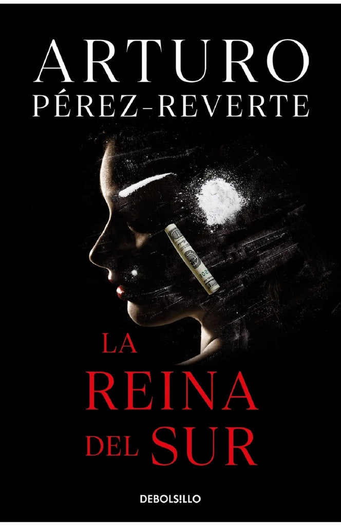 REINA DEL SUR, LA | ARTURO PEREZ REVERTE