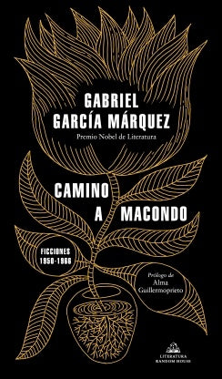 CAMINO A MACONDO | GABRIEL GARCÍA MÁRQUEZ
