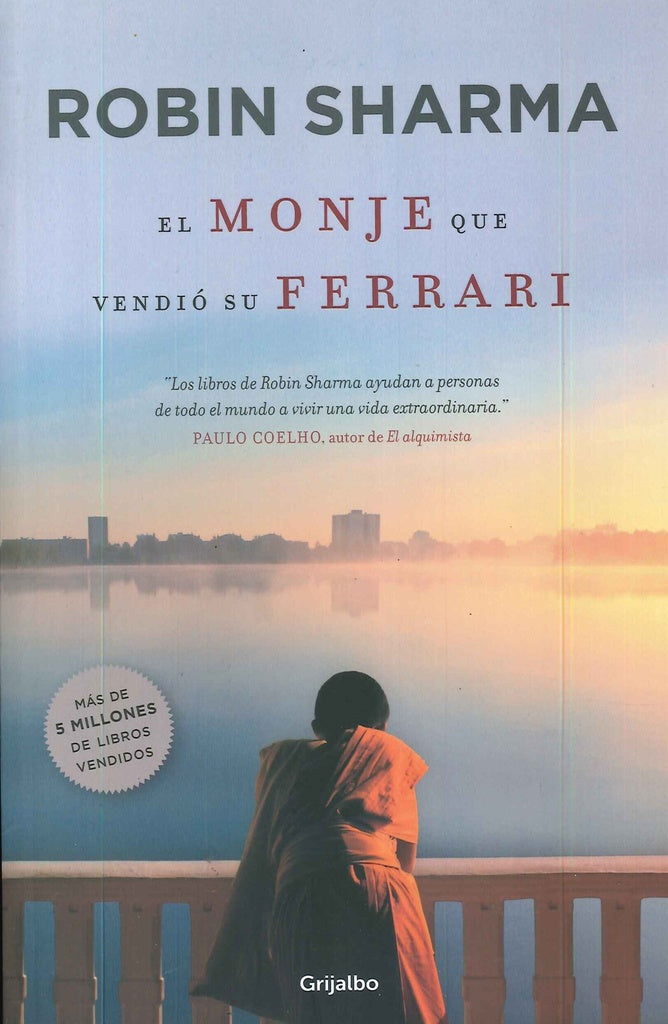 MONJE QUE VENDIO SU FERRARI, EL | ROBIN SHARMA