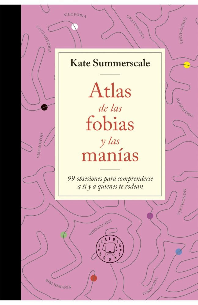 ATLAS DE LAS FOBIAS Y LAS MANIAS | KATE SUMMERSCALE