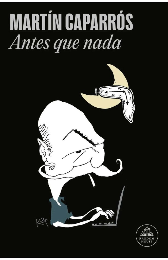 ANTES QUE NADA | MARTIN CAPARROS
