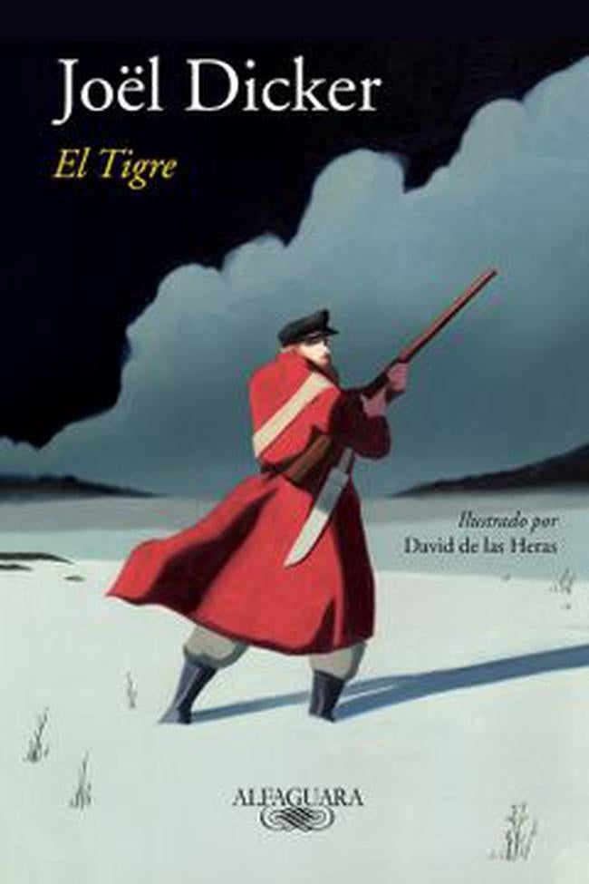 TIGRE, EL | JOËL DICKER