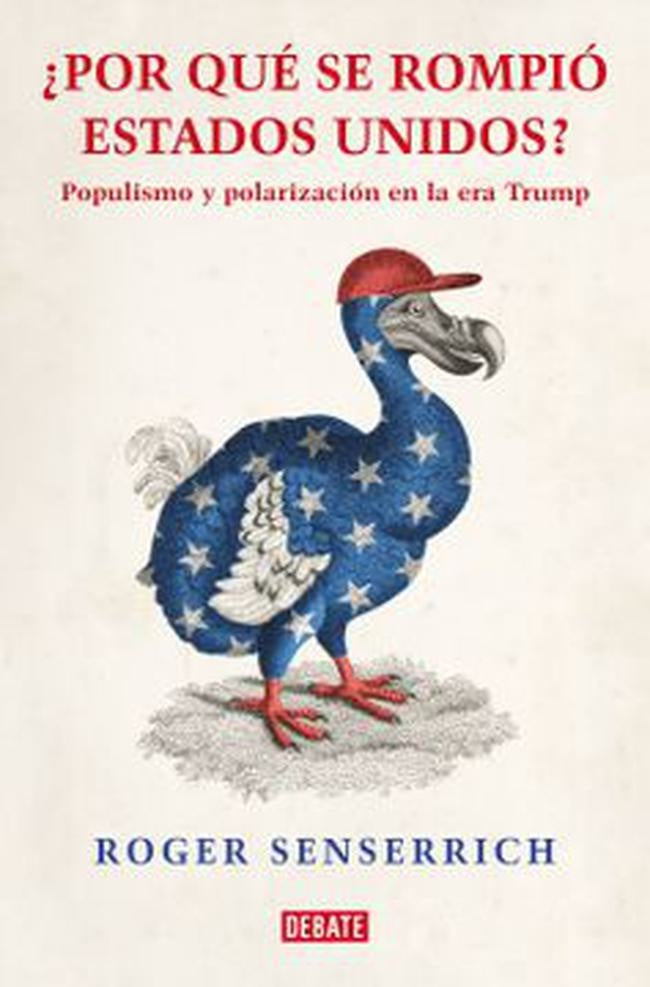 POR QUE SE ROMPIO ESTADOS UNIDOS | ROGER SENSERRICH