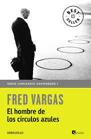 HOMBRE DE LOS CIRCULOS AZULES, EL | FRED VARGAS