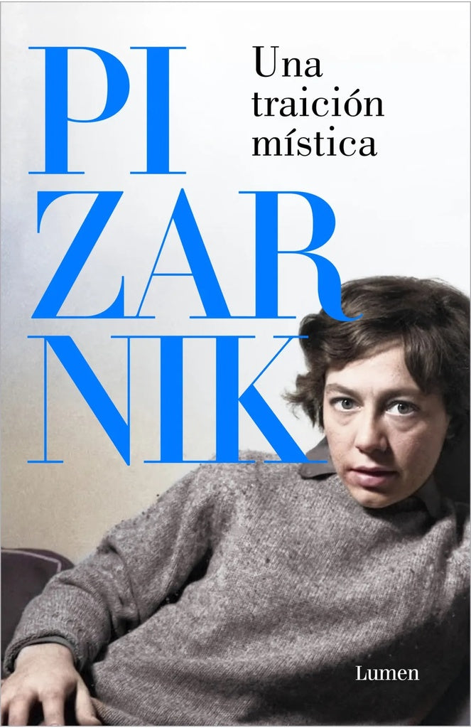 UNA TRAICION MISTICA | ALEJANDRA PIZARNIK