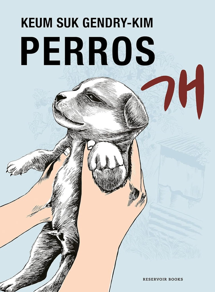 PERROS | KEUM SUK GENDRY-KIM