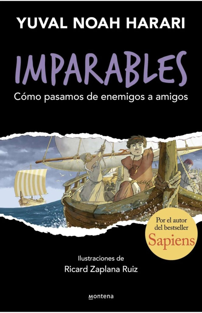 IMPARABLES 3. COMO PASAMOS DE ENEMIGOS A AMIGOS | YUVAL NOAH HARARI