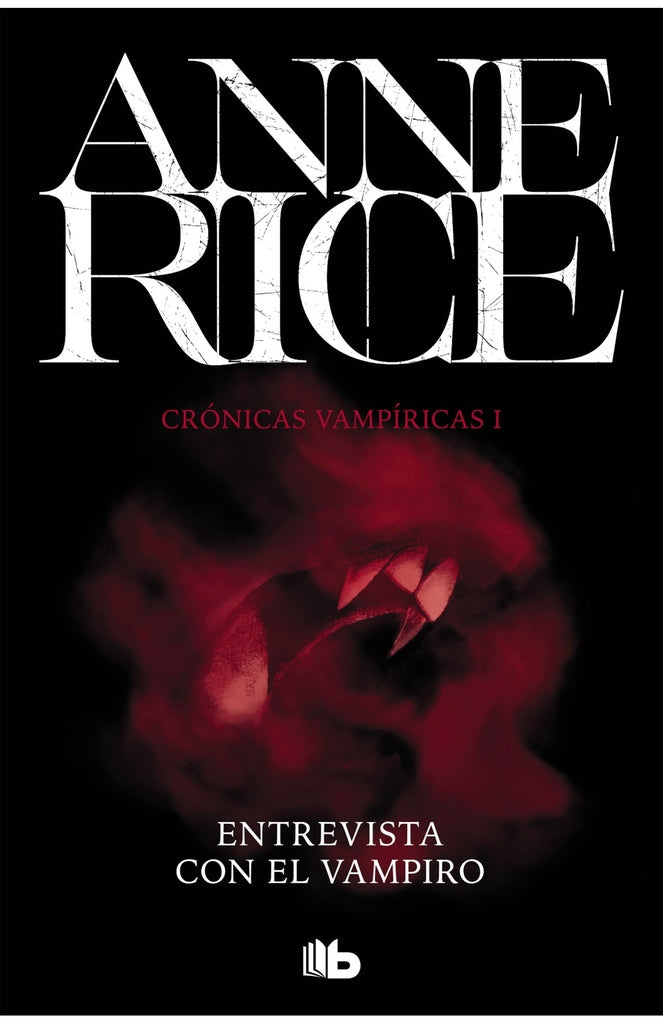 ENTREVISTA CON EL VAMPIRO. CRONICAS VAMP.1 | ANNE RICE