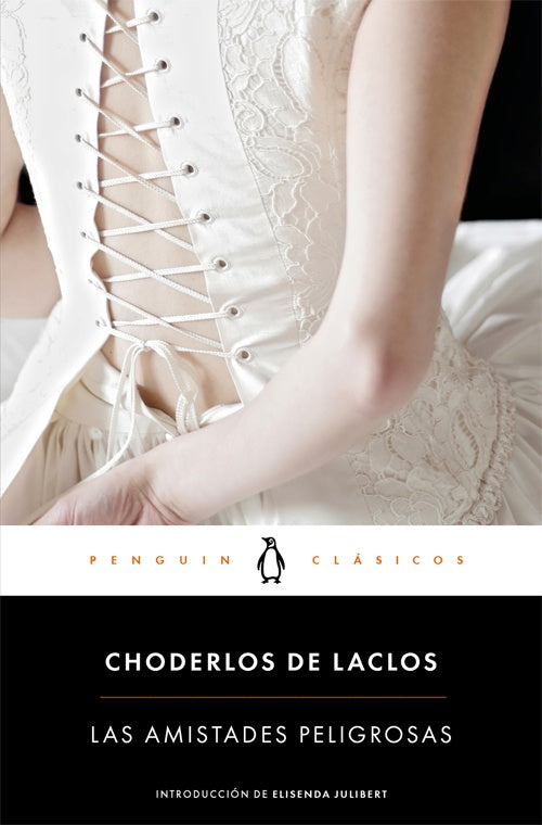 AMISTADES PELIGROSAS, LAS * | CHODERLOS DE LACLOS