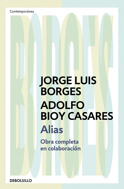 ALIAS | BORGES, BIOY CASARES