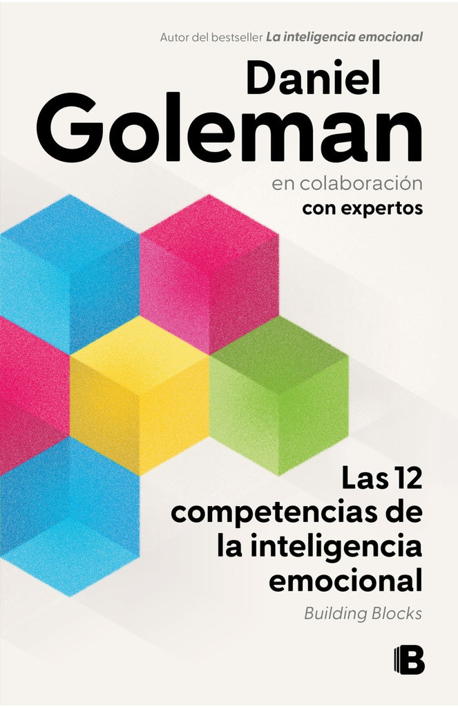 12 COMPETENCIAS DE LA INTELIGENCIA EMOCIONAL, LAS * | DANIEL GOLEMAN