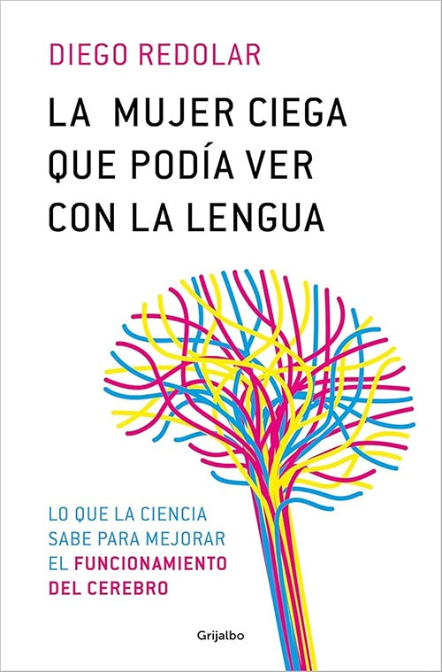 MUJER CIEGA QUE PODIA VER CON LA LENGUA, LA | DIEGO REDOLAR