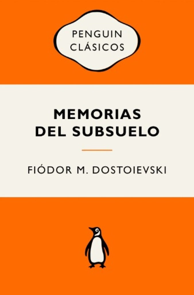 MEMORIAS DEL SUBSUELO | FIODOR M. DOSTOIEVSKI