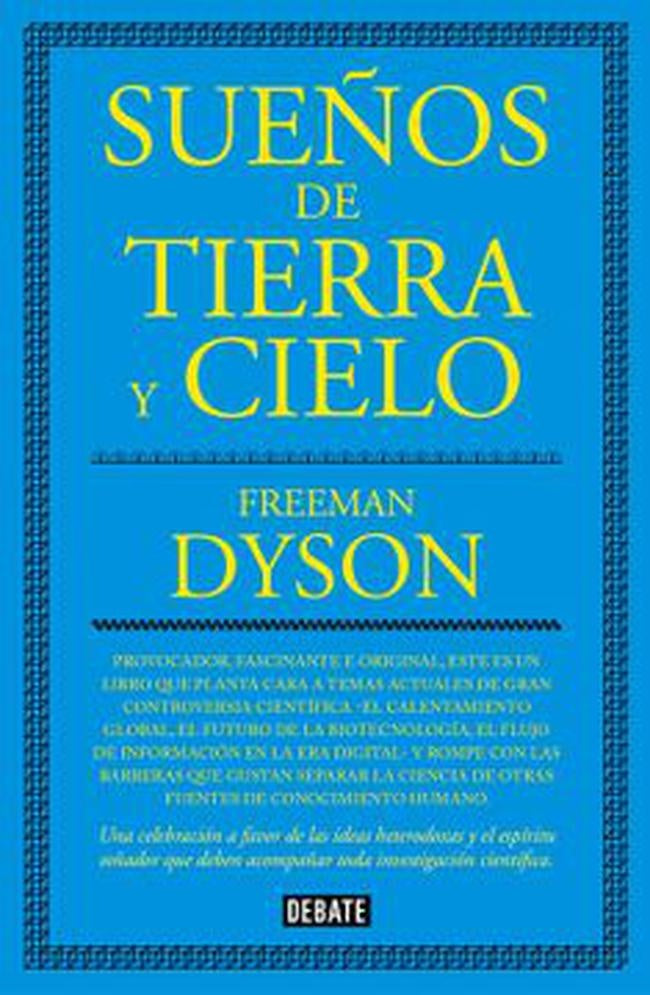 SUEÑOS DE TIERRA Y CIELO (TAPA DURA) Rebaja 183 Bs. | FREEMAN DYSON