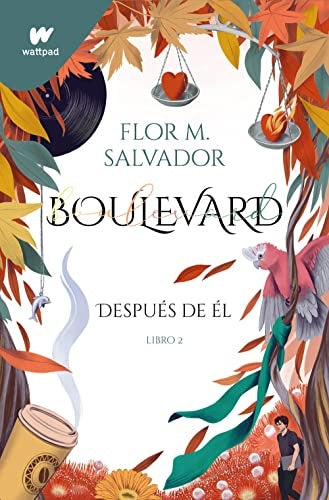 BOULEVARD. DESPUES DE EL. LIBRO 2 | FLOR SALVADOR