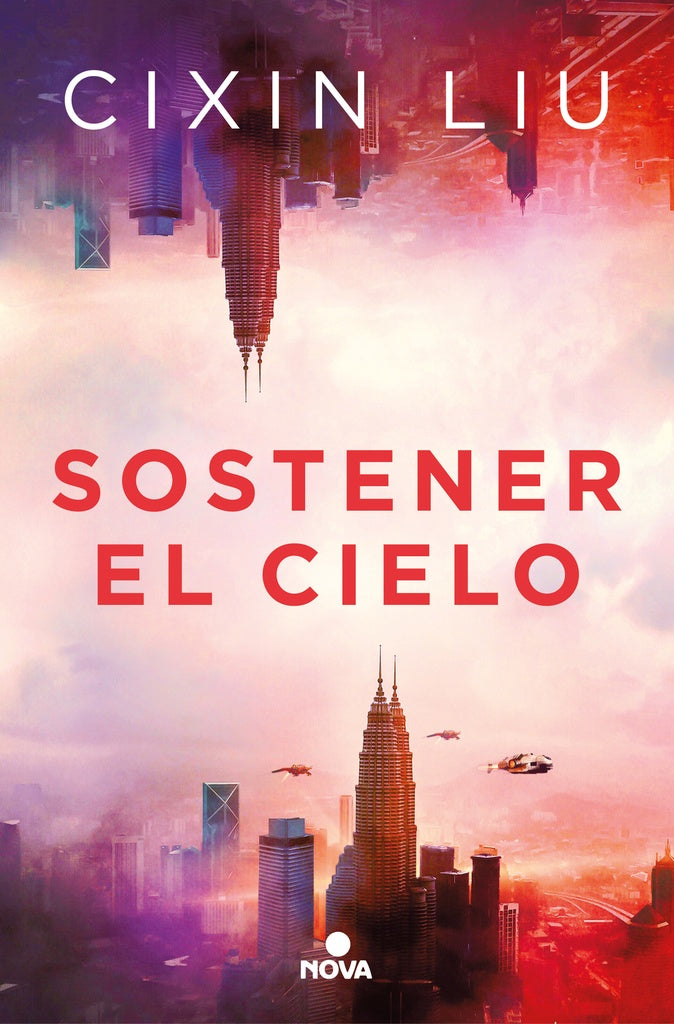 SOSTENER EL CIELO | LIU CIXIN