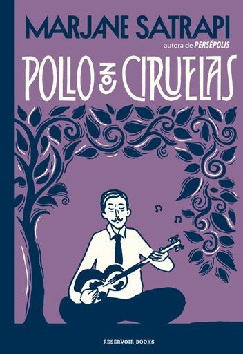 POLLO CON CIRUELAS. Tapa dura | MARJANE SATRAPI