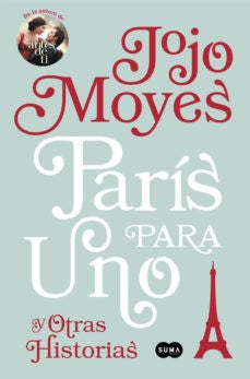 PARIS PARA UNO Y OTRAS HISTORIAS Rebaja 120 Bs | JOJO MOYES